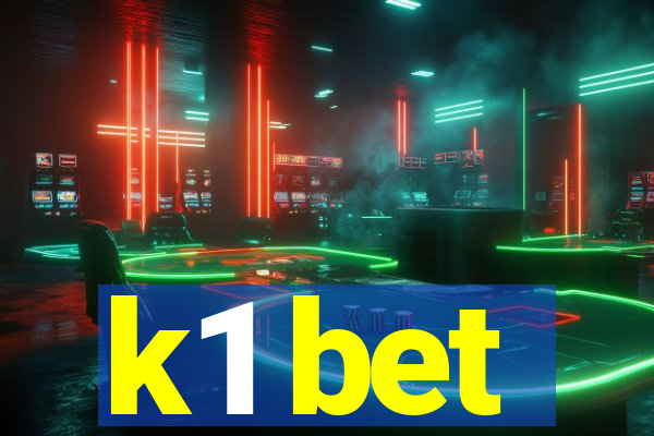 k1 bet