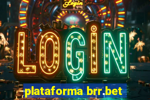 plataforma brr.bet