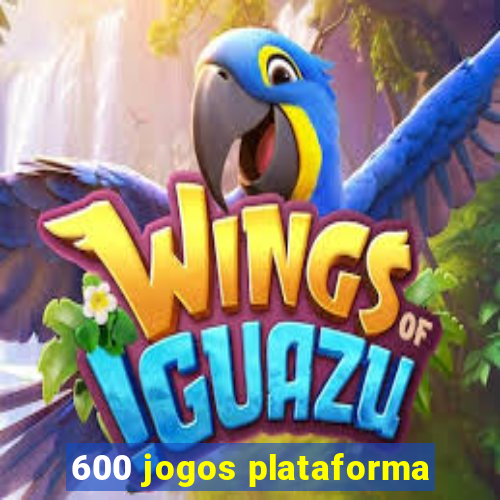 600 jogos plataforma