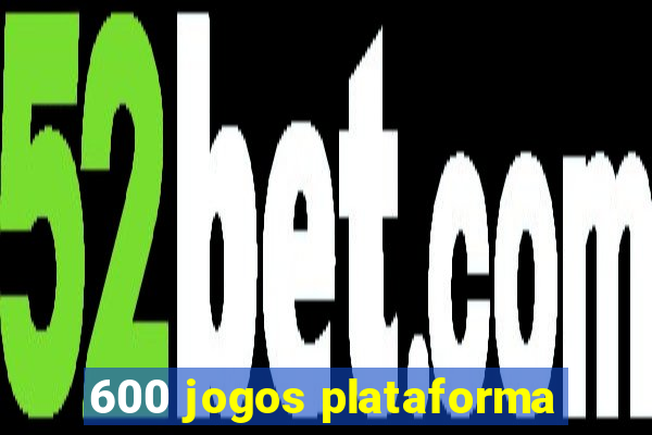 600 jogos plataforma