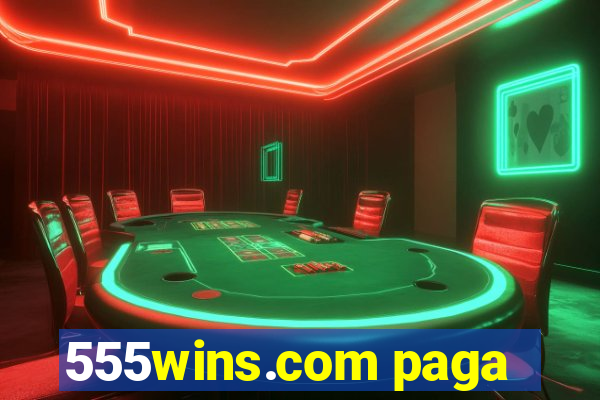 555wins.com paga