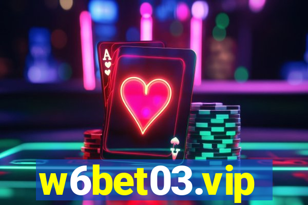 w6bet03.vip