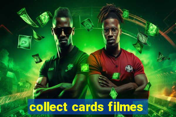 collect cards filmes