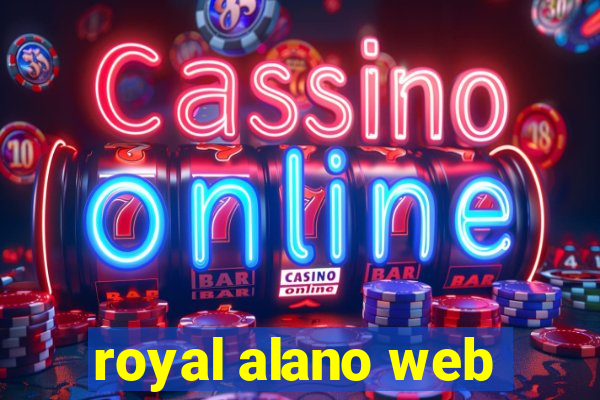 royal alano web