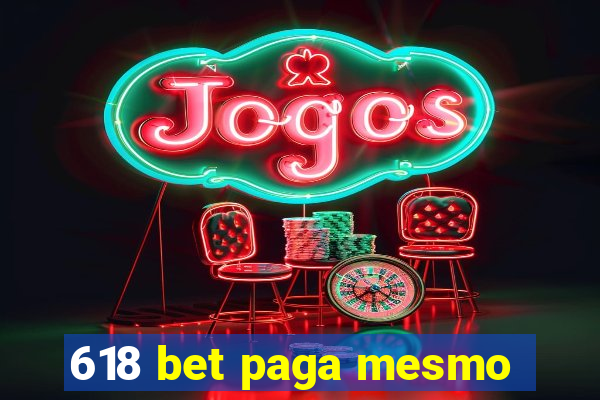 618 bet paga mesmo