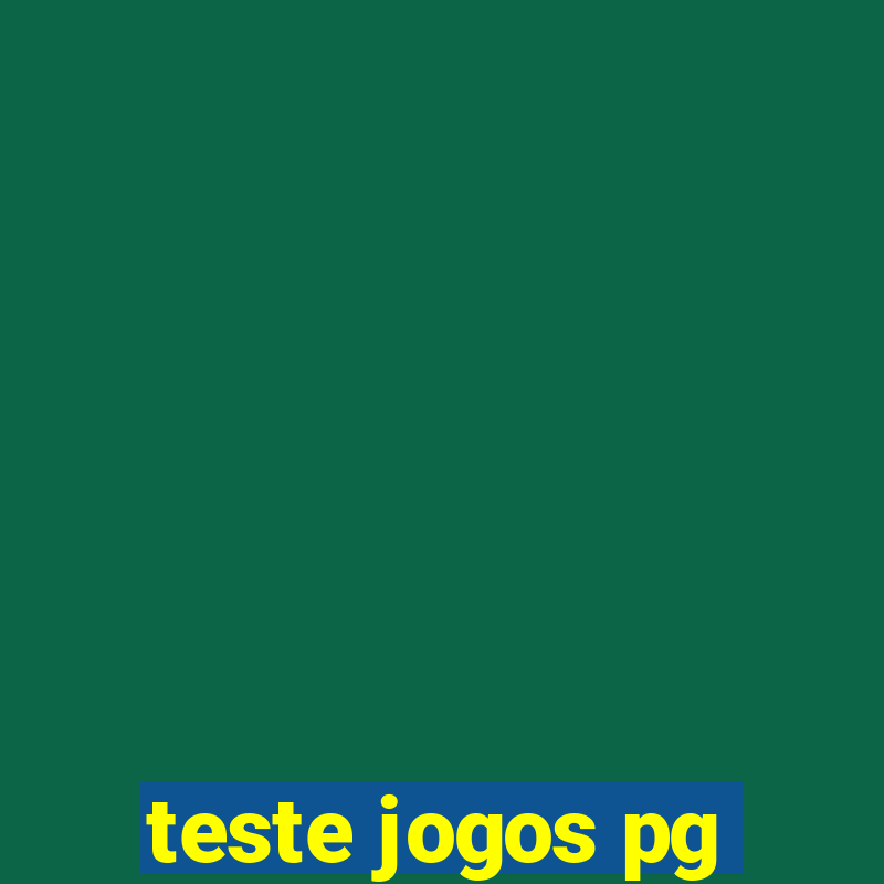 teste jogos pg