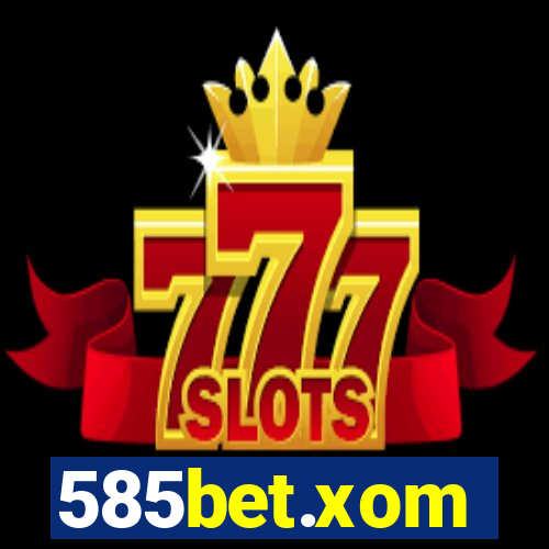 585bet.xom