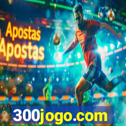 300jogo.com