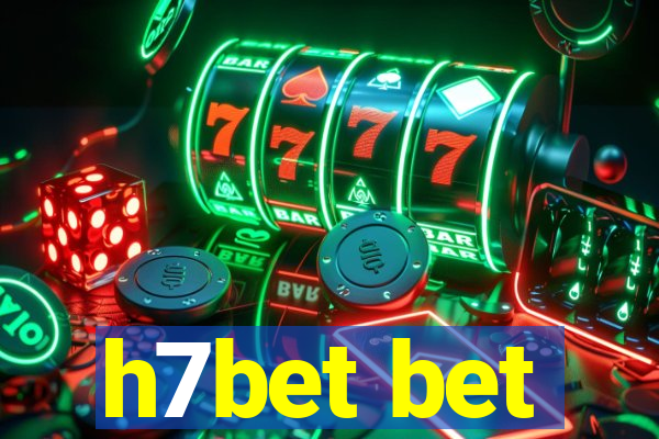 h7bet bet