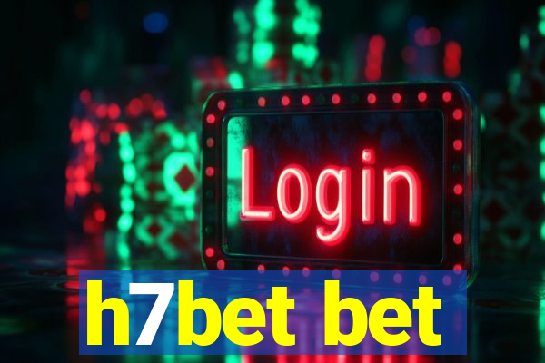 h7bet bet