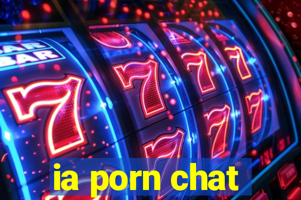 ia porn chat