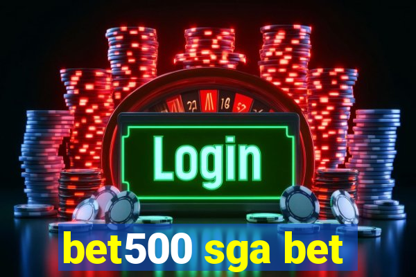 bet500 sga bet