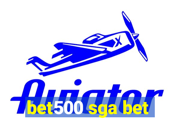 bet500 sga bet