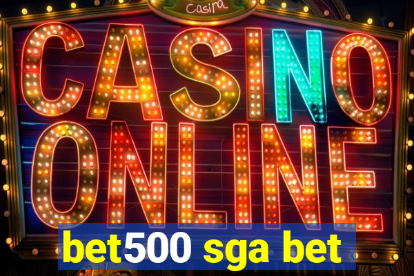 bet500 sga bet