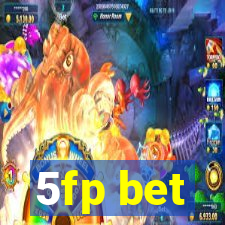 5fp bet