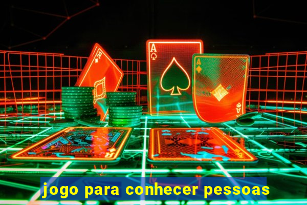 jogo para conhecer pessoas