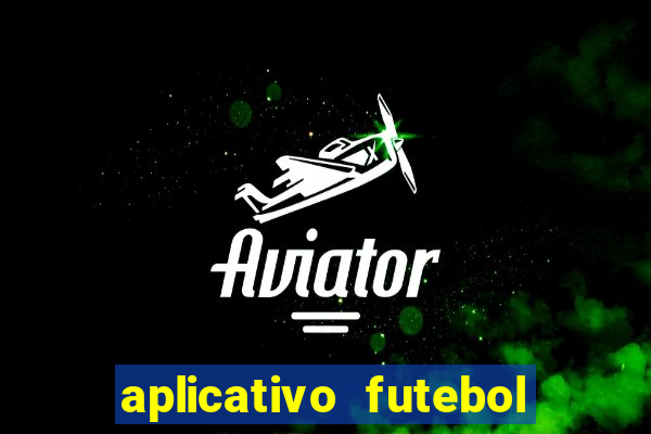 aplicativo futebol da hora 3.3