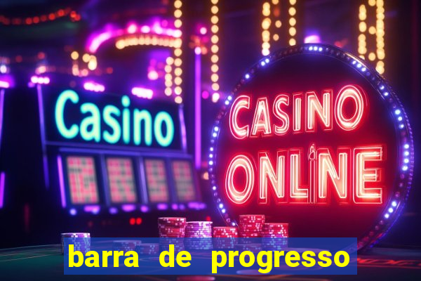 barra de progresso 99 blaze o que significa