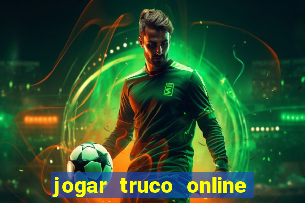 jogar truco online valendo dinheiro