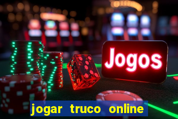 jogar truco online valendo dinheiro