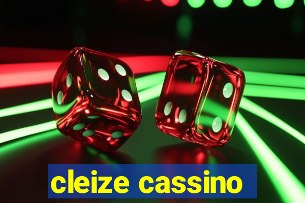 cleize cassino