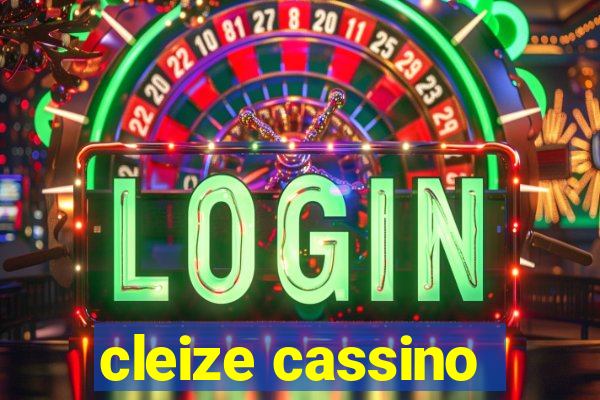 cleize cassino