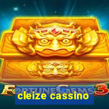 cleize cassino