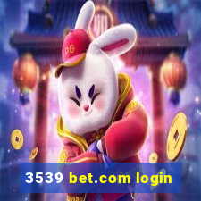 3539 bet.com login