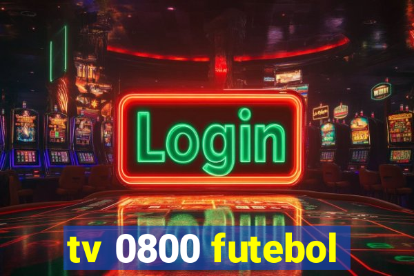 tv 0800 futebol