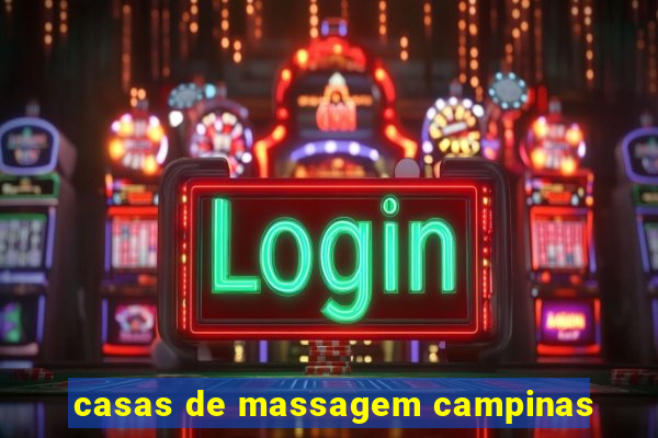 casas de massagem campinas