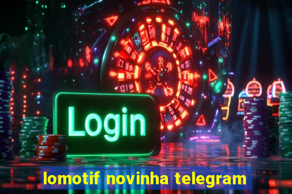 lomotif novinha telegram