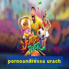 pornoandressa urach