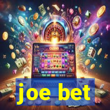 joe bet