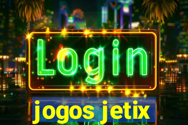 jogos jetix