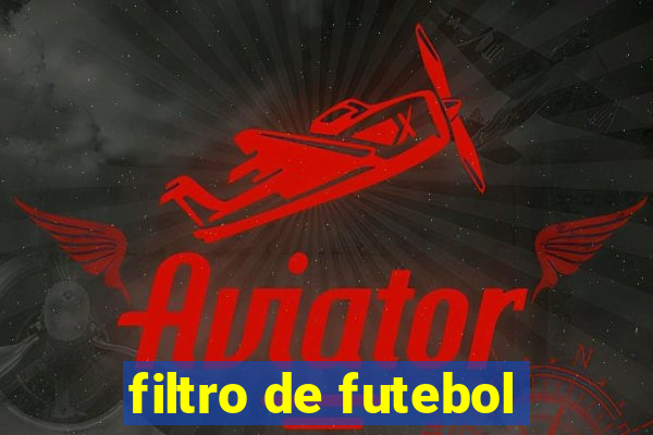 filtro de futebol