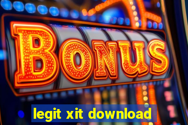 legit xit download