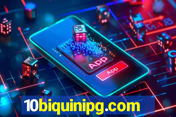 10biquinipg.com