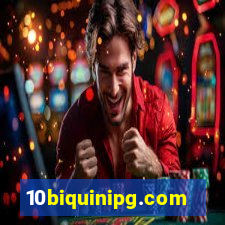 10biquinipg.com