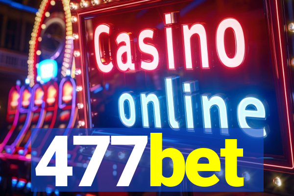 477bet