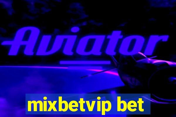 mixbetvip bet