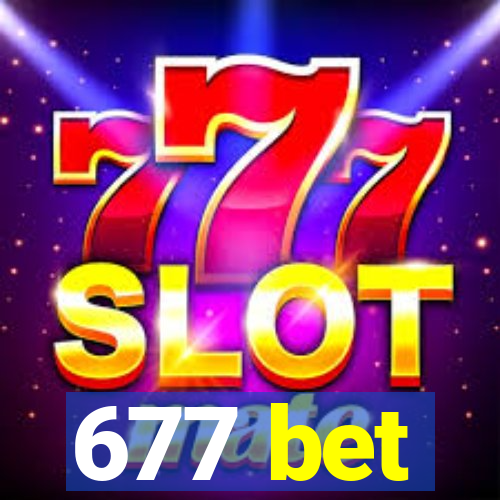 677 bet