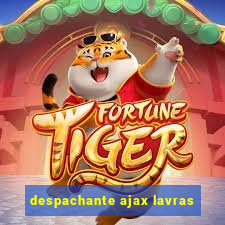 despachante ajax lavras