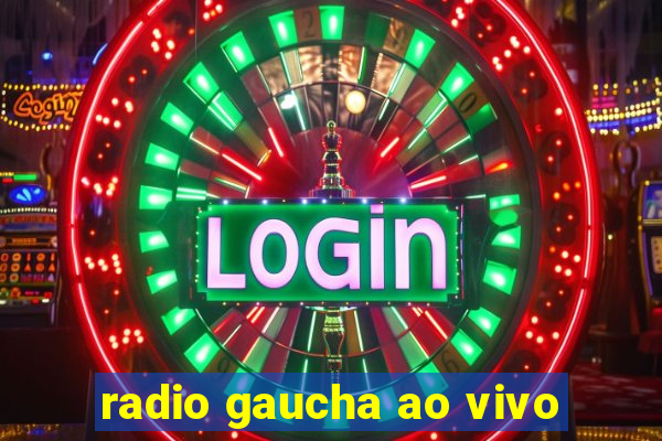 radio gaucha ao vivo