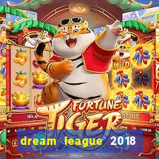 dream league 2018 dinheiro infinito