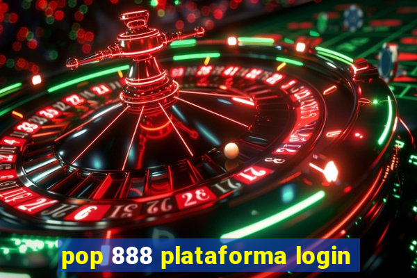 pop 888 plataforma login