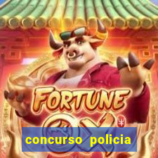 concurso policia civil bahia