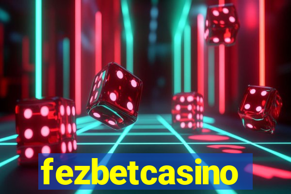 fezbetcasino