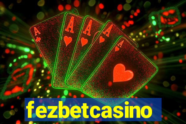 fezbetcasino