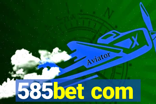 585bet com