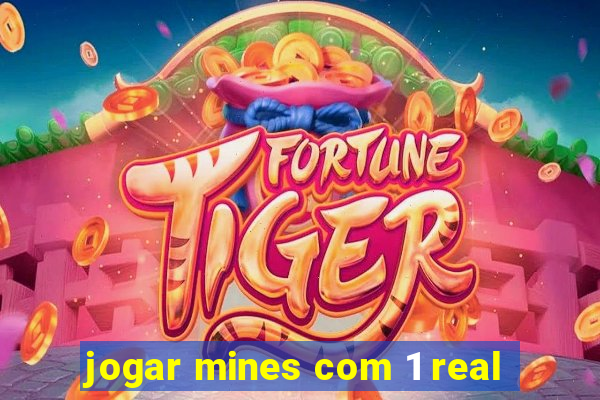 jogar mines com 1 real